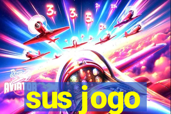sus jogo